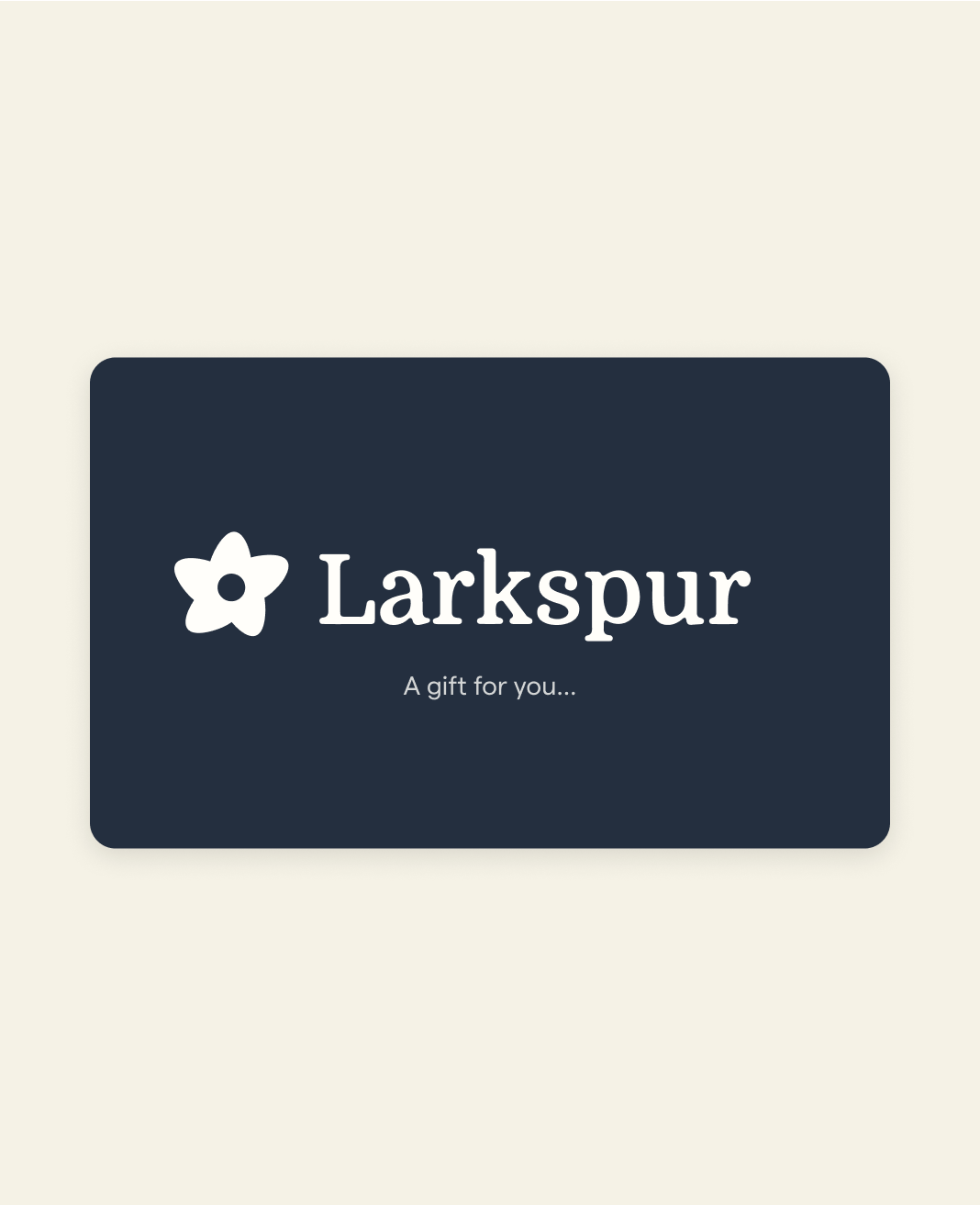 Larkspur Gift Card